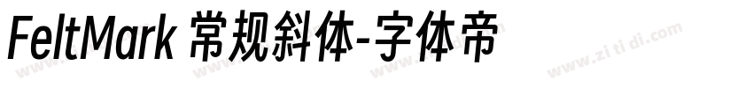 FeltMark 常规斜体字体转换